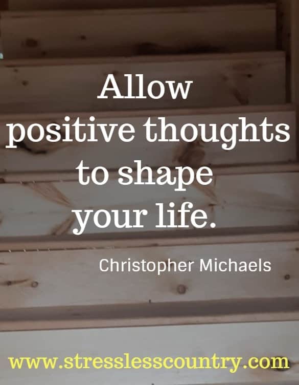 allow positive thoughts...