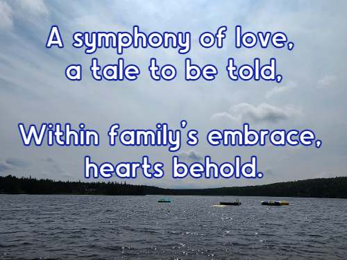 A symphony of love, a tale to be told, Within family's embrace, hearts behold.