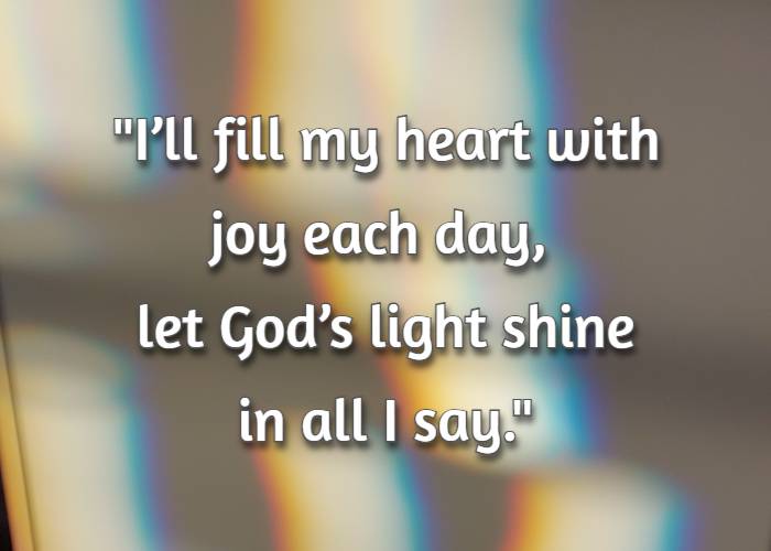 let God' light shine in all I say