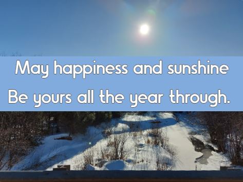 May happiness and sunshine Be yours all the year through.