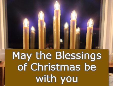 May the Blessings of Christmas be with you