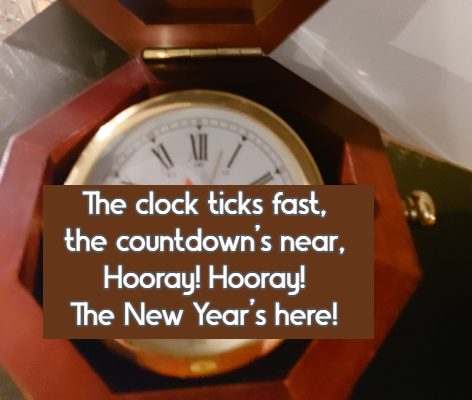 The clock ticks fast, the countdown's near, Hooray! Hooray! The New Year’s here!