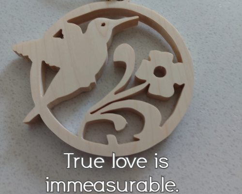 True love is immeasurable.