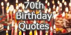 70th Birthday Quotes