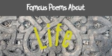 famous poems about life