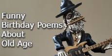 Funny Birthday Poems About Old Age