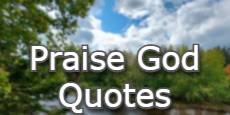 Praise God Quotes