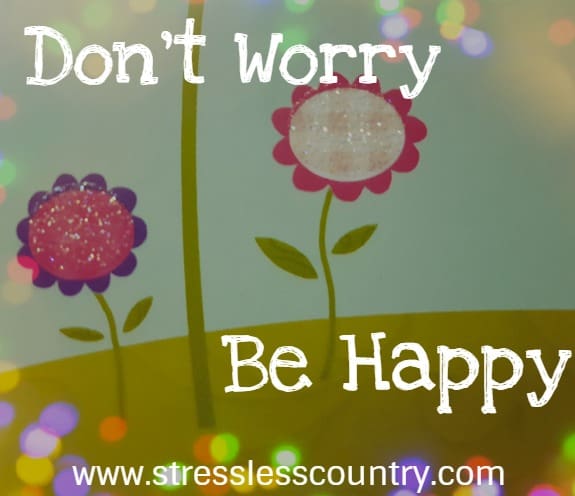 don't worry be happy